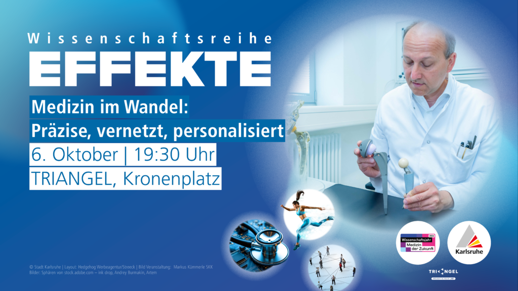 EFFEKTE-Reihe: Medizin im Wandel: Präzise, vernetzt, personalisiert